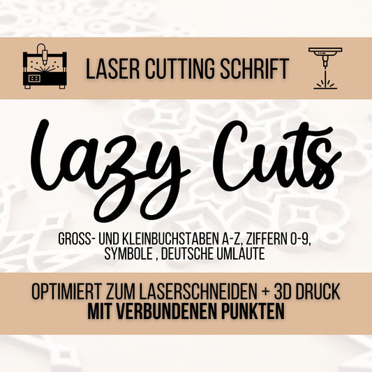 Lazy Cuts – Schriftart für Laser, Plotter & 3D-Druck
